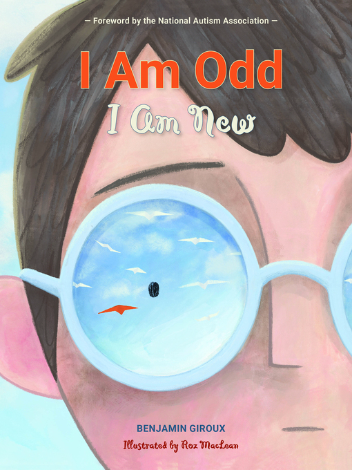 Title details for I Am Odd, I Am New by Benjamin Giroux - Available